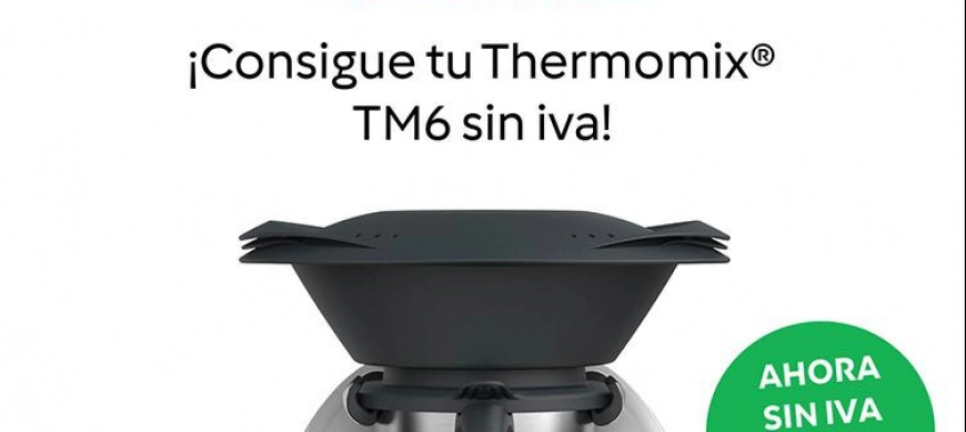 Thermomix , ahora SIN IVA