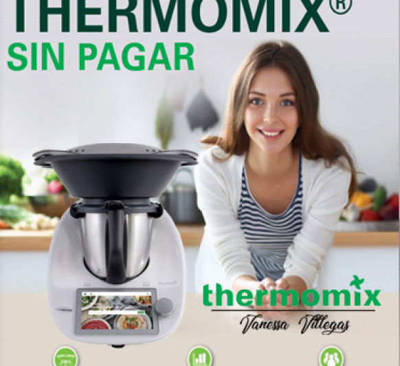 PLAN RENOVE - CONSEGUIR UN Thermomix® TM6 SIN PAGAR, GRATIS - 4X1 -